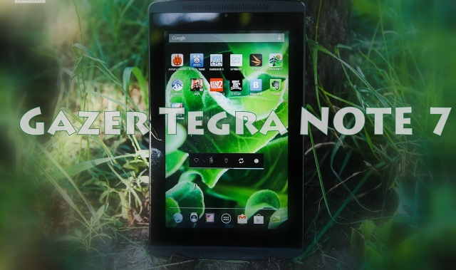 Review Gazer Tegra NOTE 7