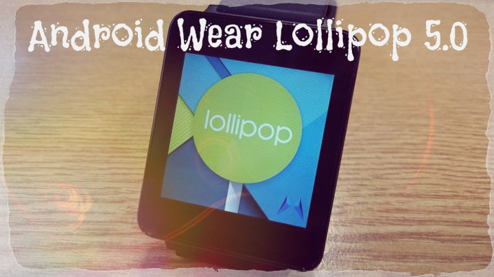 Android Wear Lollipop can start coming today