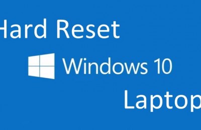 Hard reset Windows 10 laptop: return your computer to its original state