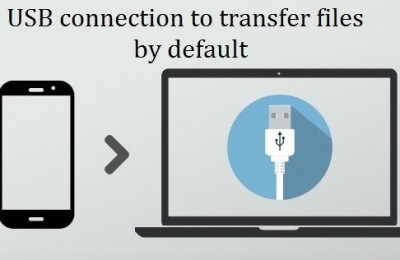 How to choose USB connection to transfer files by default in Android 6.0?