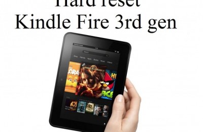 Hard reset Kindle Fire 3rd gen: reset to factory settings