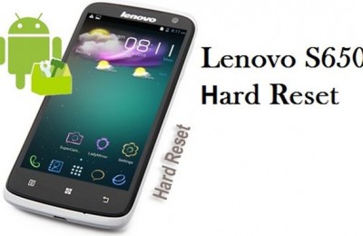 Lenovo S650 hard reset: Step-by-Step Instruction