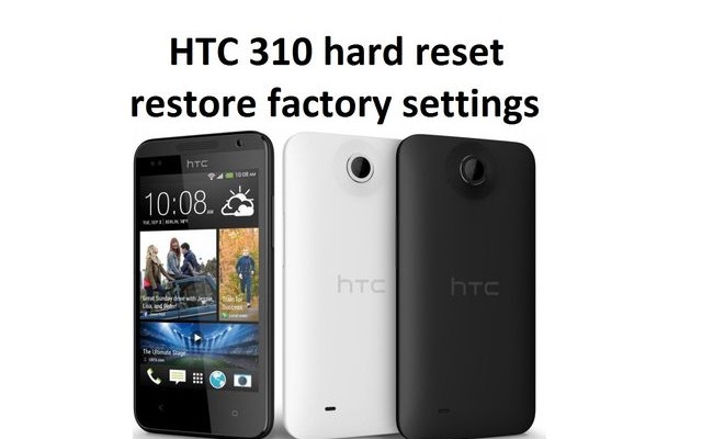 HTC 310 hard reset: restore factory settings