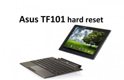 Asus TF101 hard reset (ASUS Eee Pad Transformer)