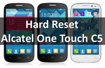 Hard Reset Alcatel One Touch C5