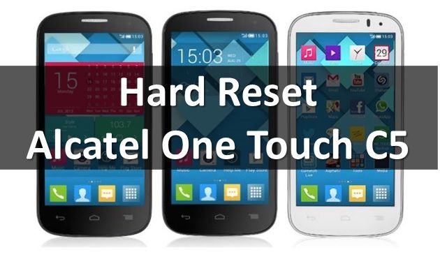 Hard Reset Alcatel One Touch C5