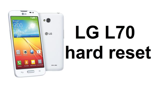 LG L70 hard reset: remove unlock pattern