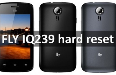 FLY IQ239 hard reset and restore factory settings