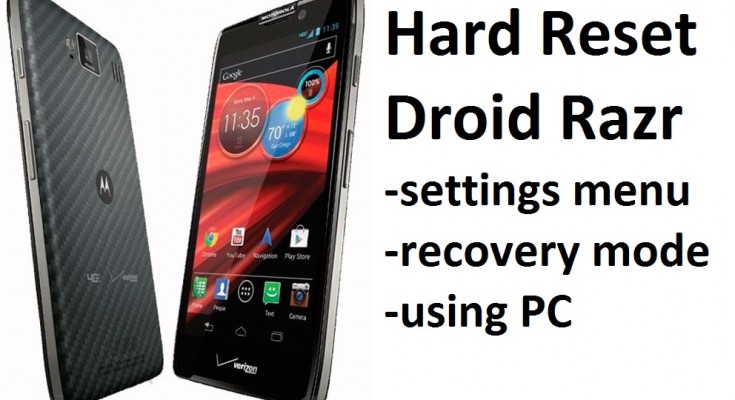 Hard Reset Droid Razr: settings menu, recovery mode and using PC