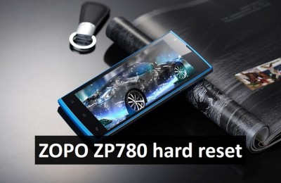 ZOPO ZP780 hard reset: wipe, factory reset