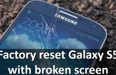 Factory reset Galaxy S5 with broken screen