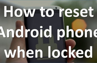 How to reset Android phone when locked