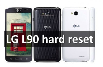LG L90 hard reset: restore factory settings