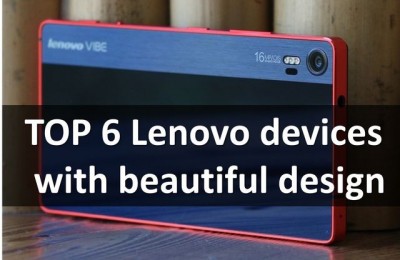 TOP 6 Lenovo devices with beautiful design