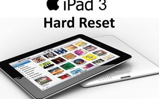 Hard reset iPad 3: using Settings and iTunes