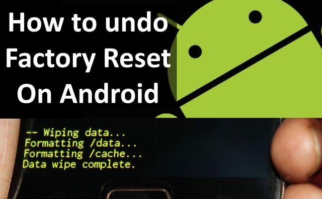 How to undo a Factory Reset on Android