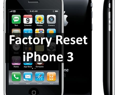 Factory reset iPhone 3: How to Restore Phone?