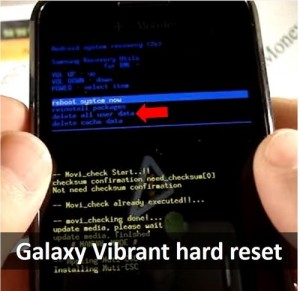 Galaxy Vibrant hard reset: restore your Samsung phone