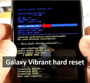 Galaxy Vibrant hard reset: restore your Samsung phone