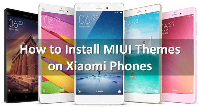 How to install MIUI themes on Xiaomi Phones