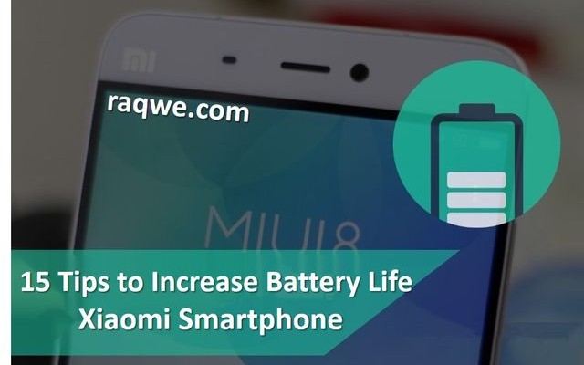 15-tips-to-increase-battery-life-xiaomi-smartphone-raqwe.com-00