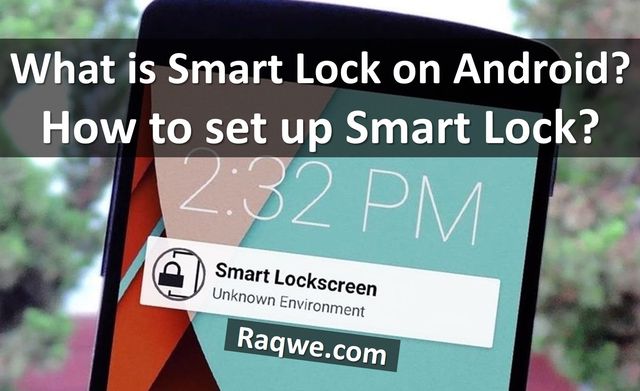 what-is-smart-lock-on-android-how-to-set-raqwe.com-02