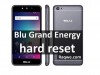 Blu Grand Energy hard reset: 100% working methods