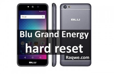 Blu Grand Energy hard reset: 100% working methods