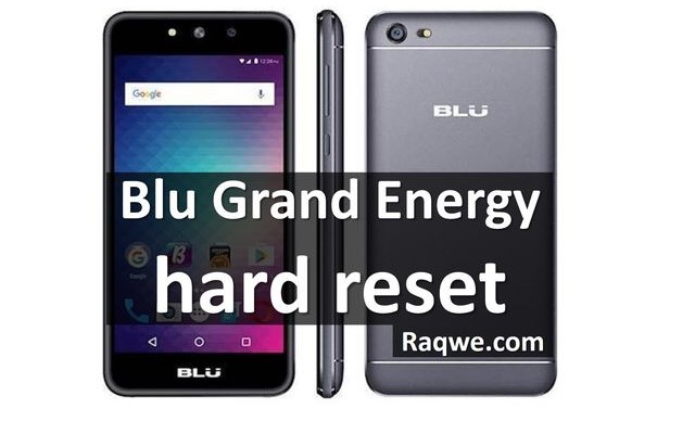 Blu Grand Energy hard reset: 100% working methods